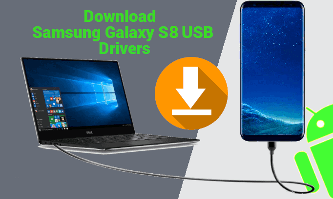 How to install Samsung Galaxy S8 USB drivers