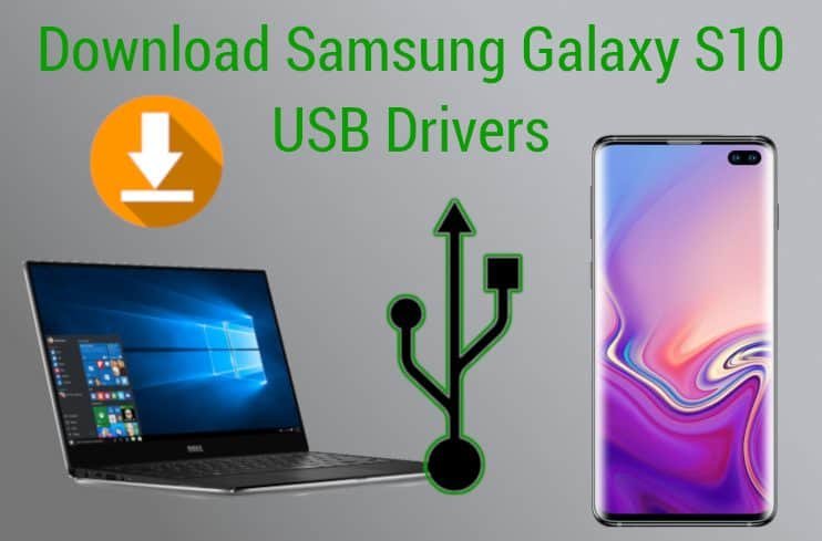 Samsung Galaxy S10e and S10+ USB drivers